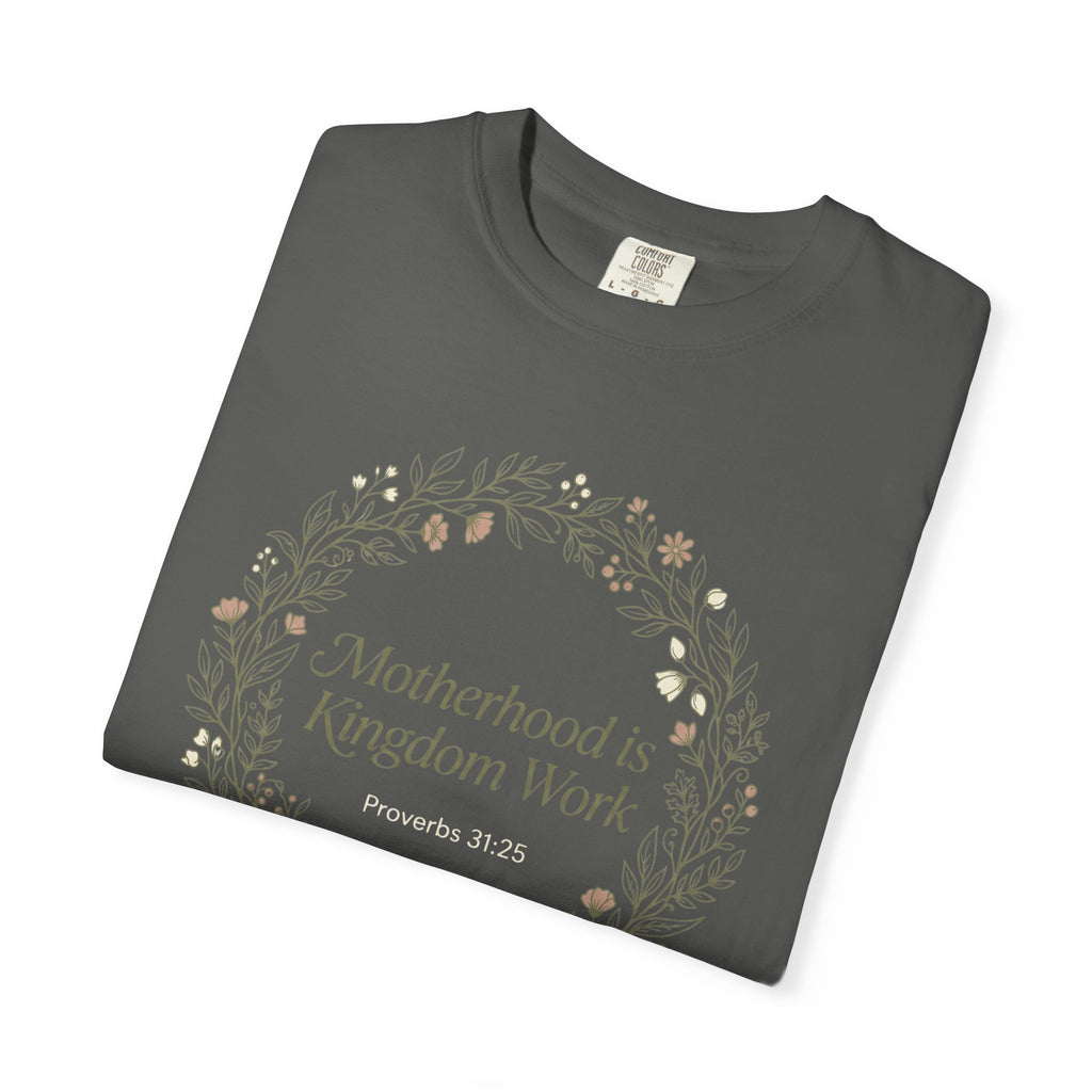 Motherhoos is Kingdom work T-Shirt