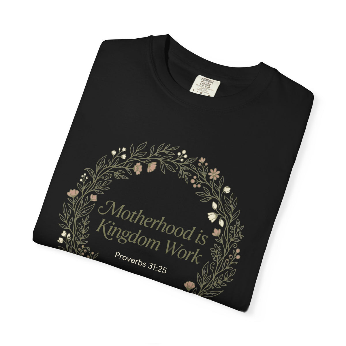 Motherhoos is Kingdom work T-Shirt