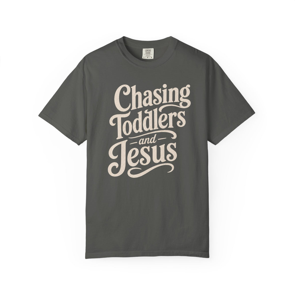 Chasing Toddlers And Jesus T-Shirt