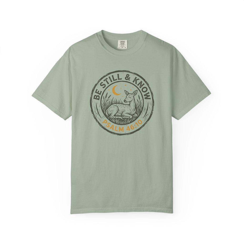 Be Still and Know T-Shirt