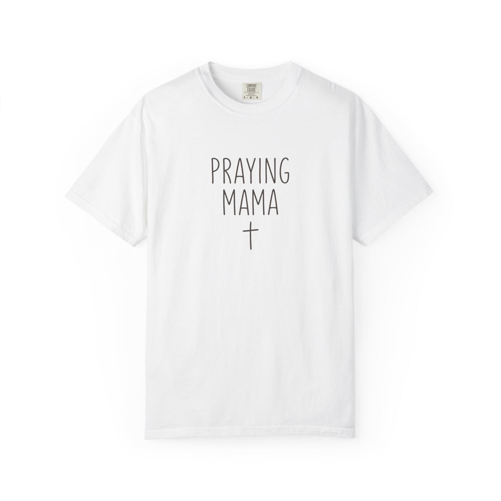 Praying Mama T-Shirt