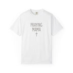 Praying Mama T-Shirt