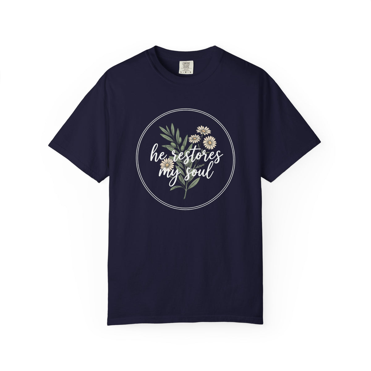 He Restores My Soul T-Shirt