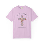 He is Faithful T-Shirt