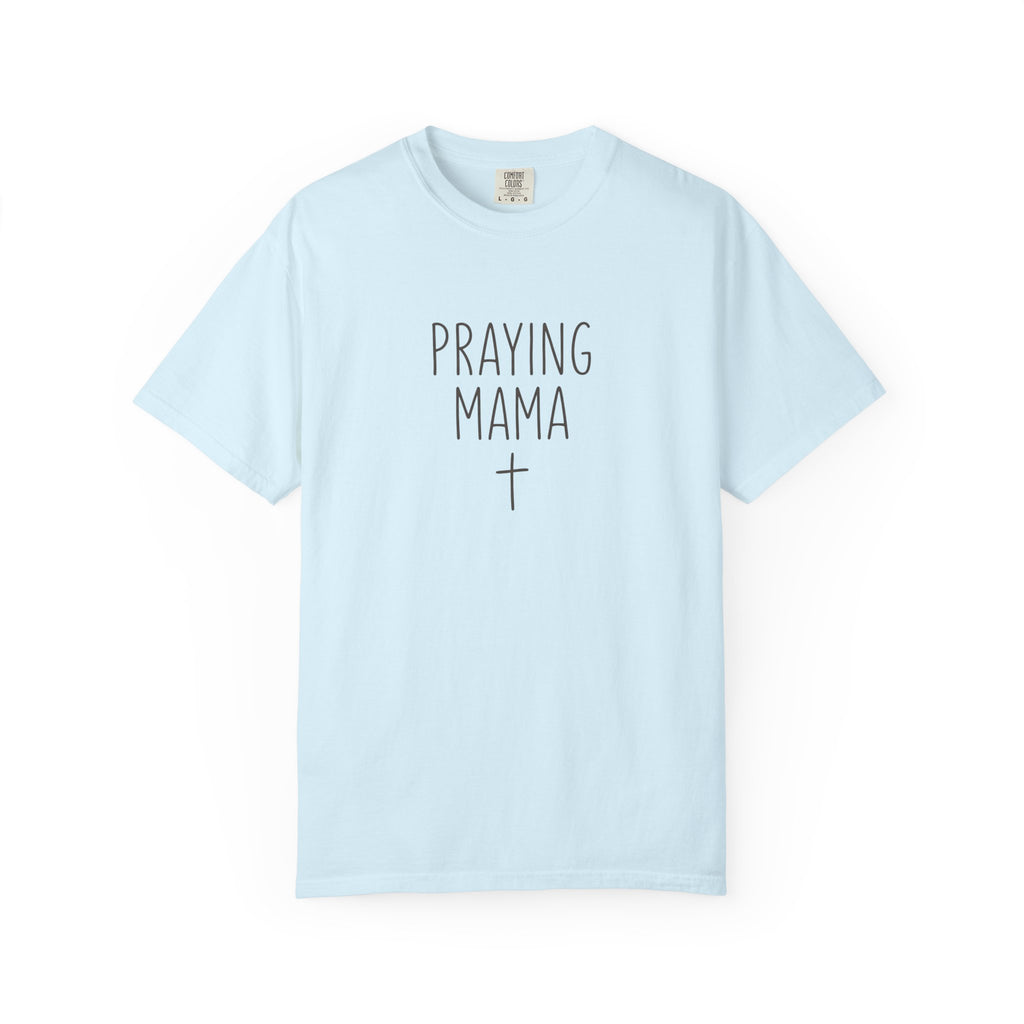 Praying Mama T-Shirt