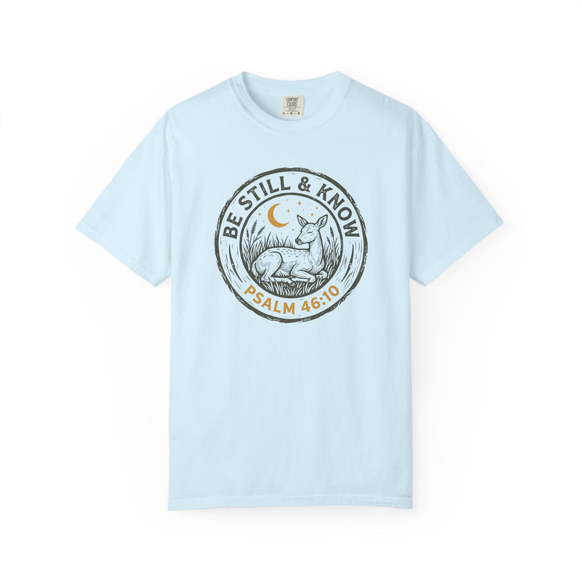 Be Still and Know T-Shirt