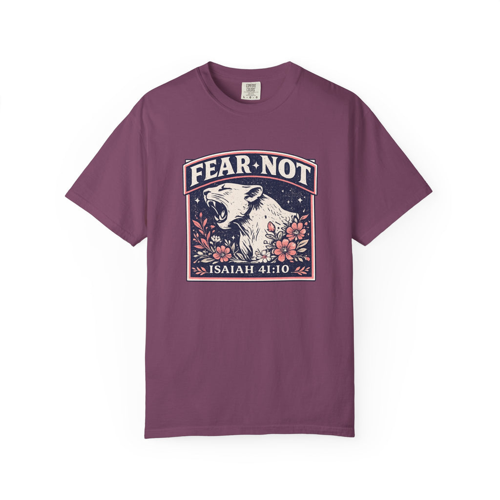 Fear Not  T-Shirt