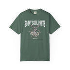 So My Soul Pants T-Shirt