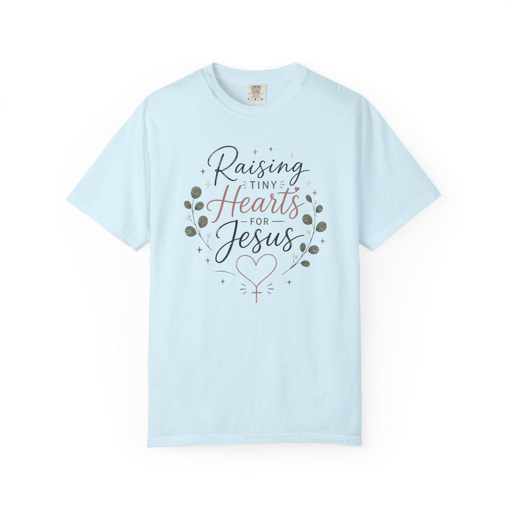 Raising Tiny Hearts T-Shirt
