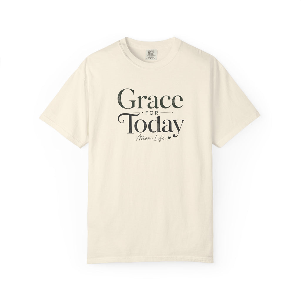 Grace for Today T-Shirt