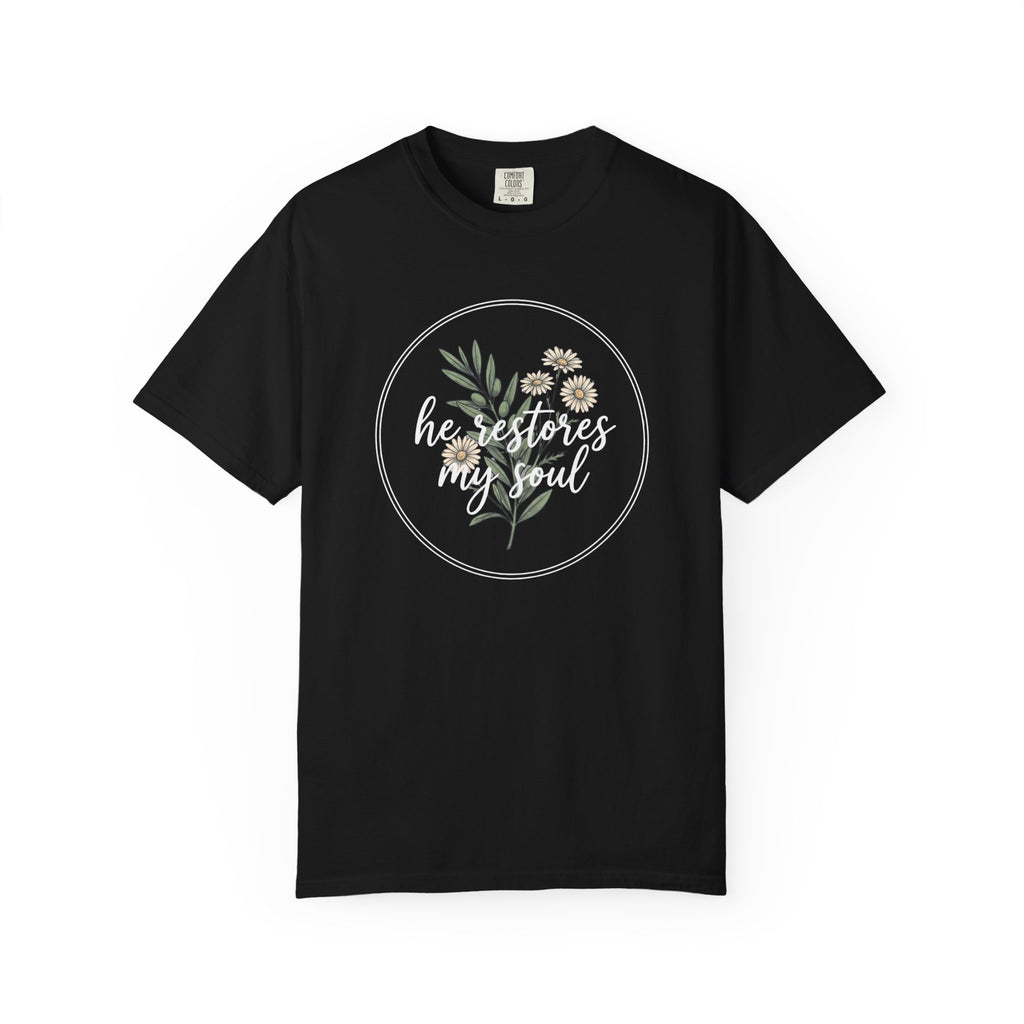 He Restores My Soul T-Shirt