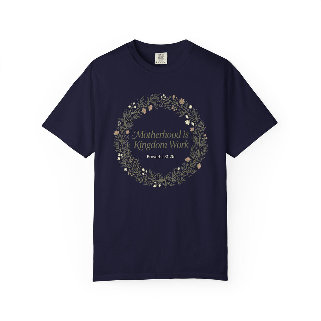 Motherhoos is Kingdom work T-Shirt