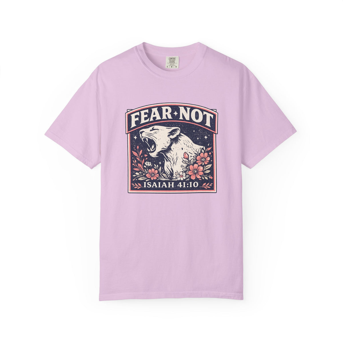 Fear Not  T-Shirt