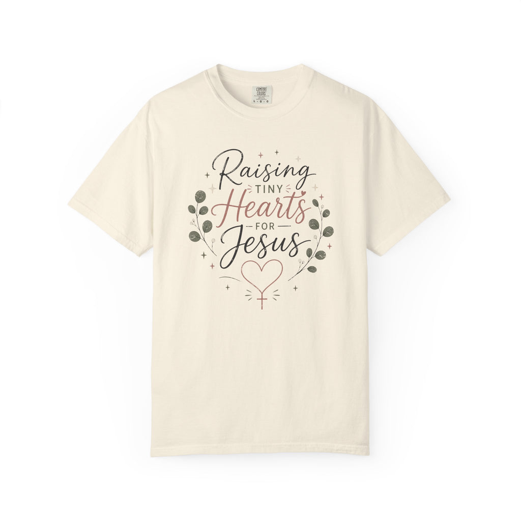 Raising Tiny Hearts T-Shirt