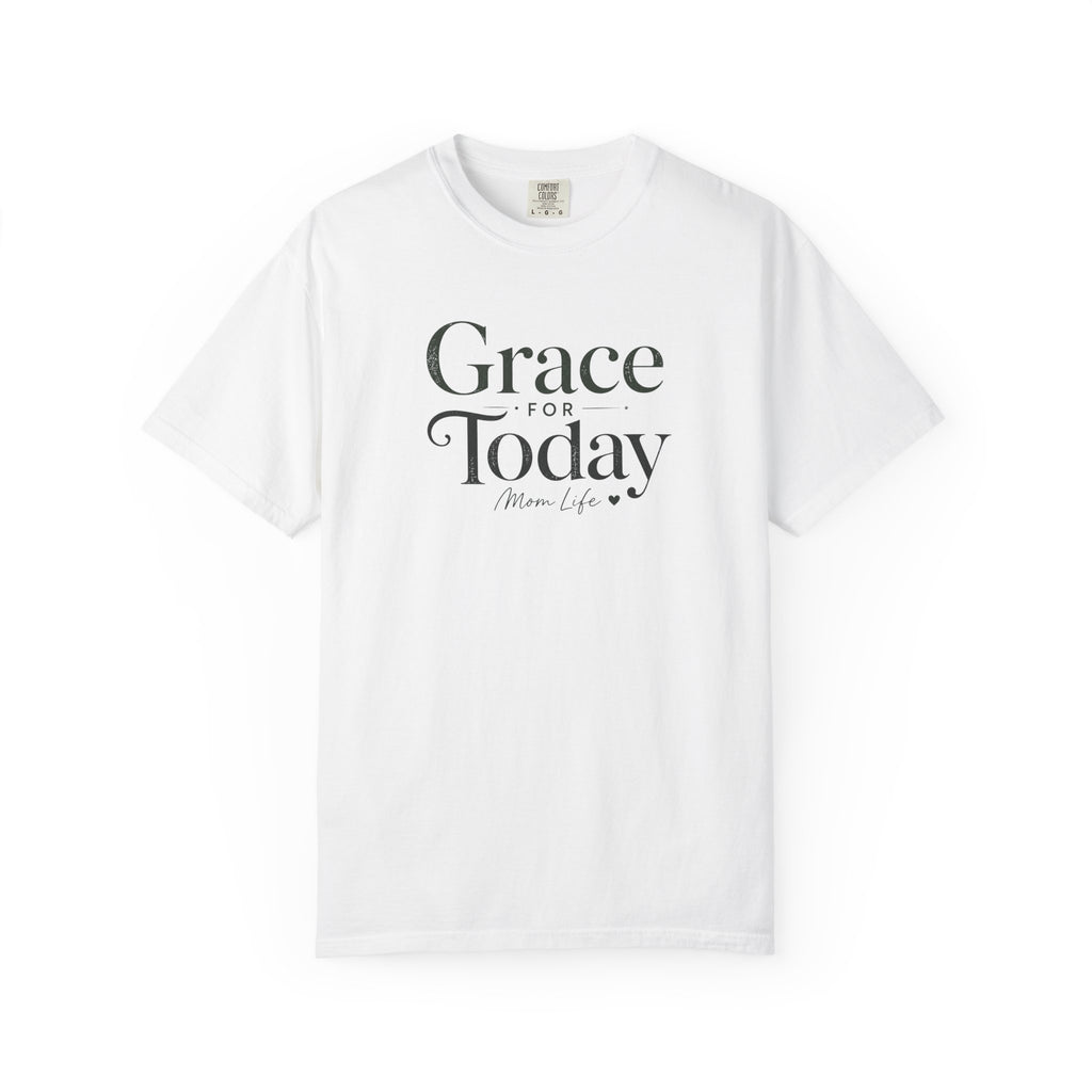 Grace for Today T-Shirt