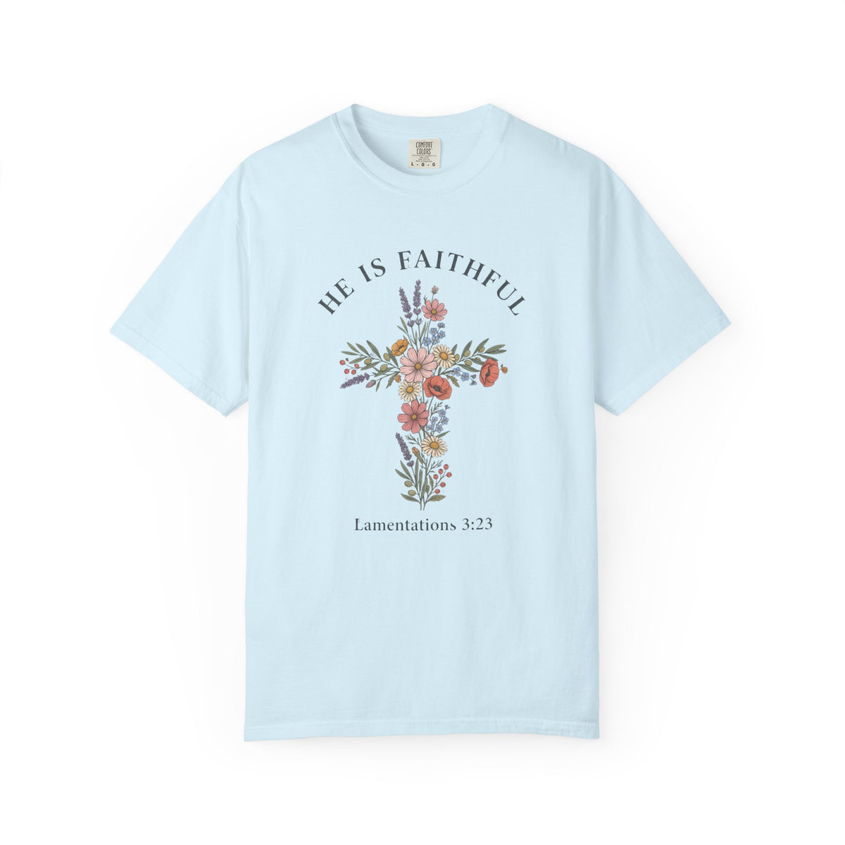 He is Faithful T-Shirt