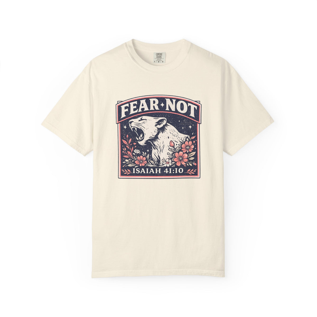 Fear Not  T-Shirt