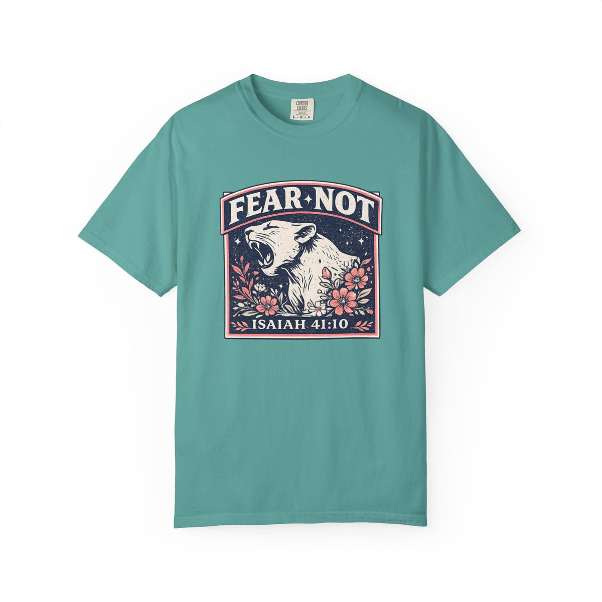 Fear Not  T-Shirt