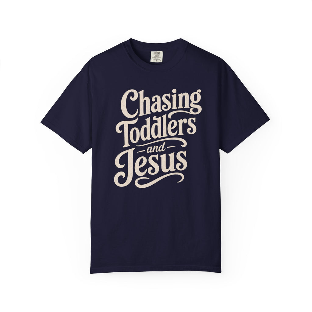 Chasing Toddlers And Jesus T-Shirt