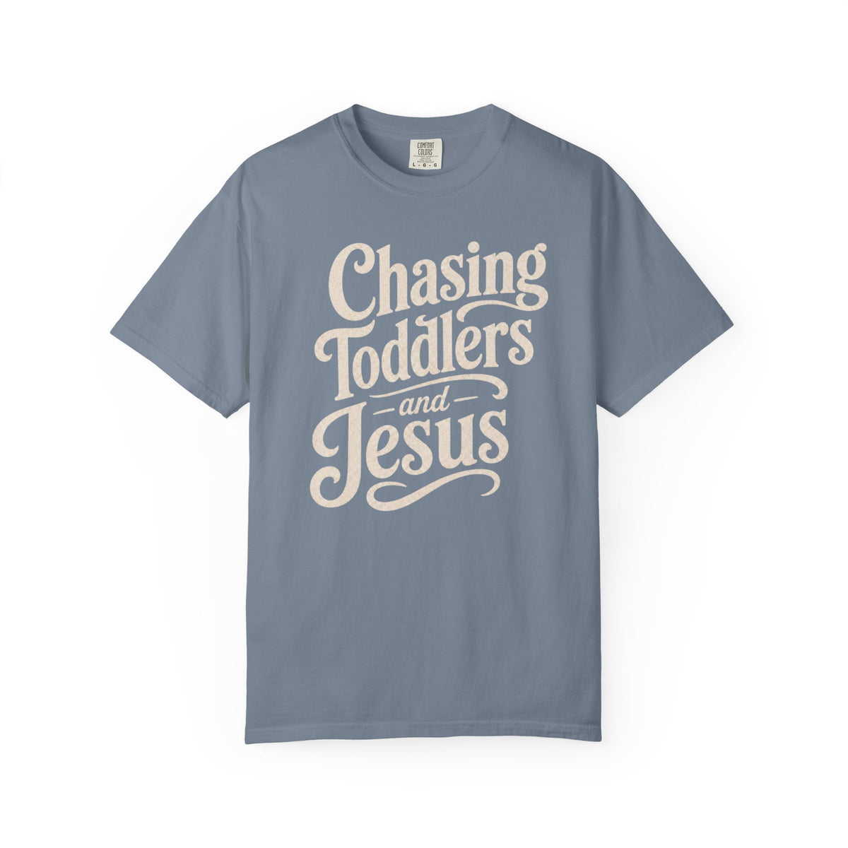 Chasing Toddlers And Jesus T-Shirt