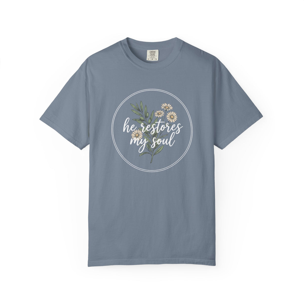 He Restores My Soul T-Shirt