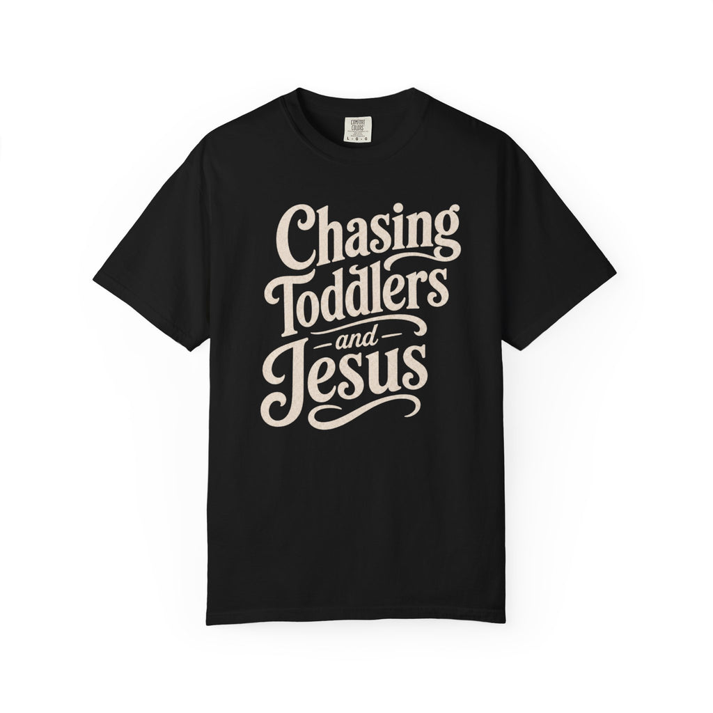 Chasing Toddlers And Jesus T-Shirt