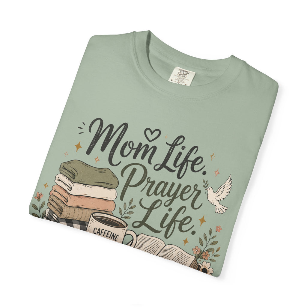 Mom Life Prayer Life T-Shirt