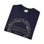 Motherhoos is Kingdom work T-Shirt