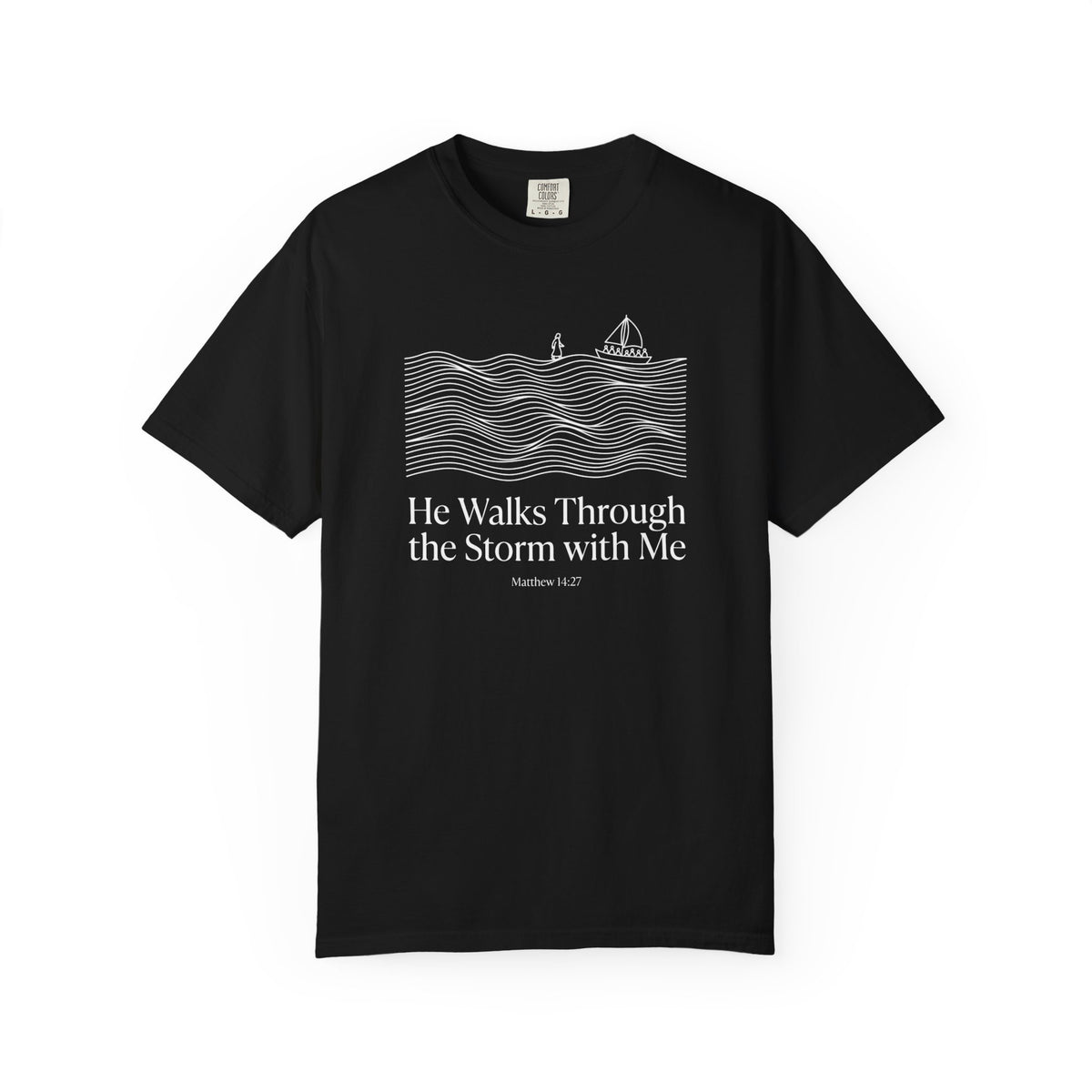 He Walks With Me T-Shirt