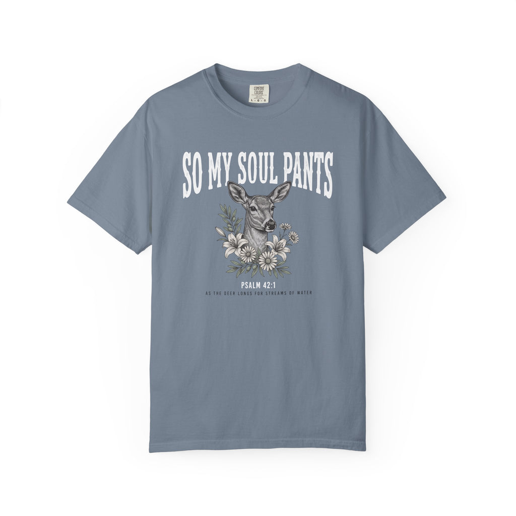 So My Soul Pants T-Shirt