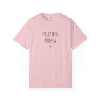 Praying Mama T-Shirt