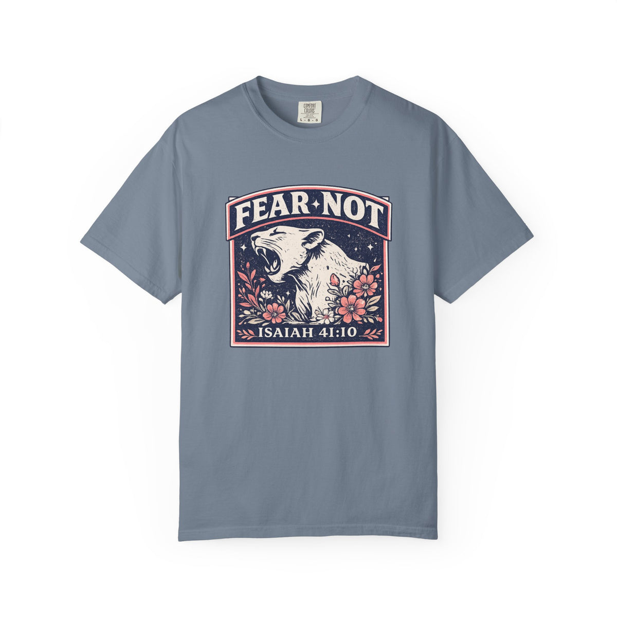 Fear Not  T-Shirt