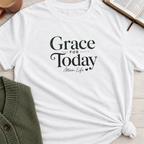 Grace for Today T-Shirt